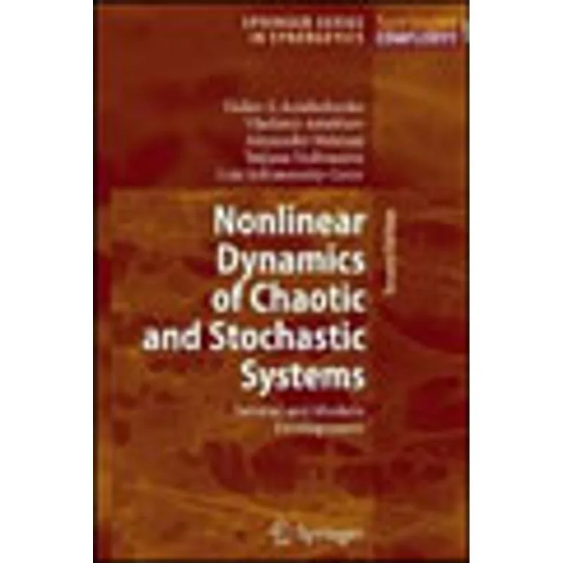 NONLINEAR DYNAMICS OF CHAOTIC AND STOCHASTIC SYSTEMS