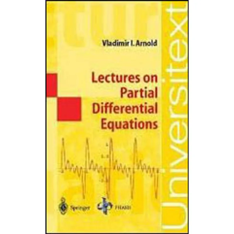 LECTURES ON PARTIAL DIFFERENTIAL EQUATIONS