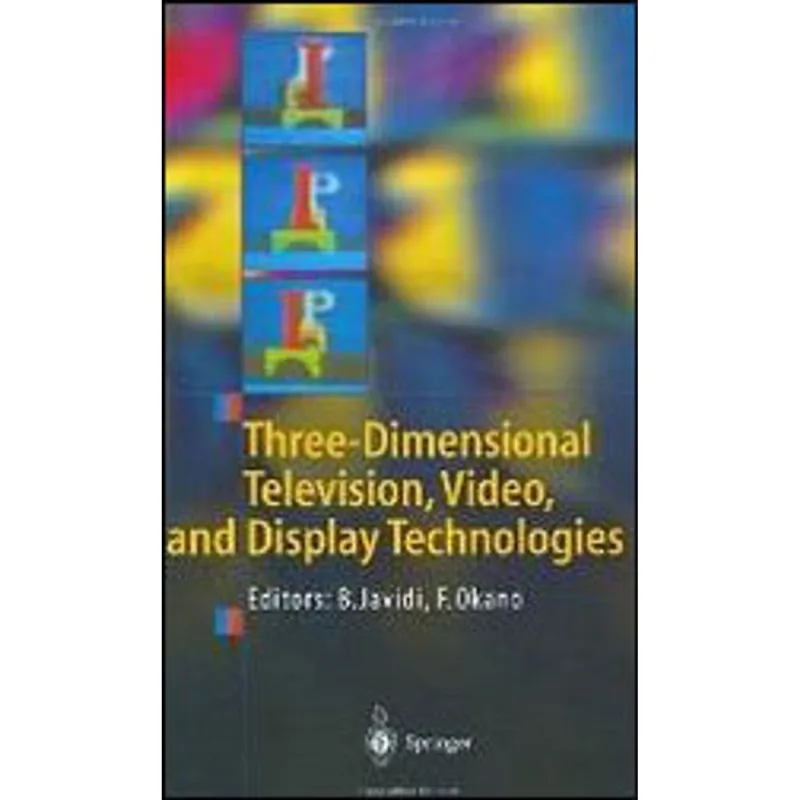 THREE-DIMENSIONAL - TELEVISION, VIDEO, AND DISPLAY TECHMOLOGIES
