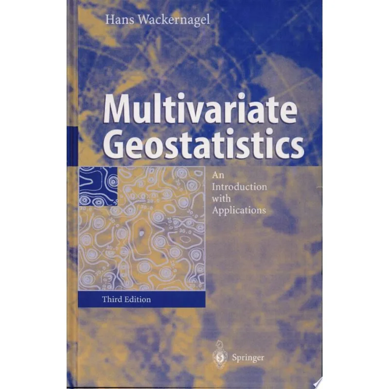 MULTIVARIATE GEOSTATISTICS - 3RD EDITION