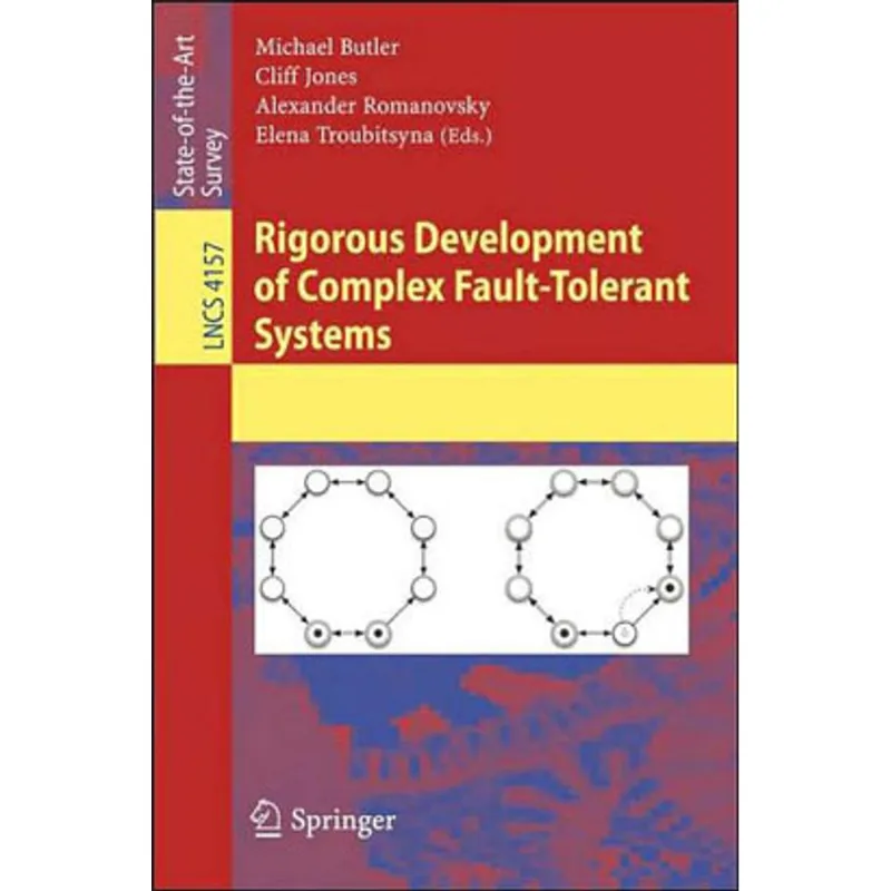 RIGOROUS DEVELOPMENT OF COMPLEX FAULT-TOLERANT SYSTEMS