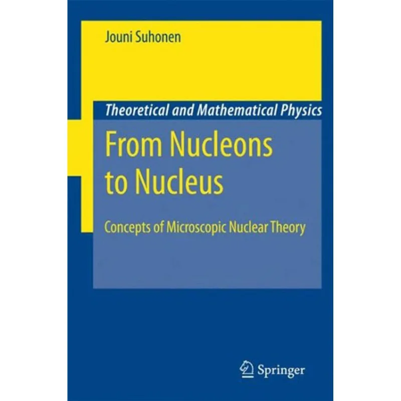 FROM NUCLEONS TO NUCLEUS - CONCEPTS OF MICROSCOPIC NUCLEAR THEORY