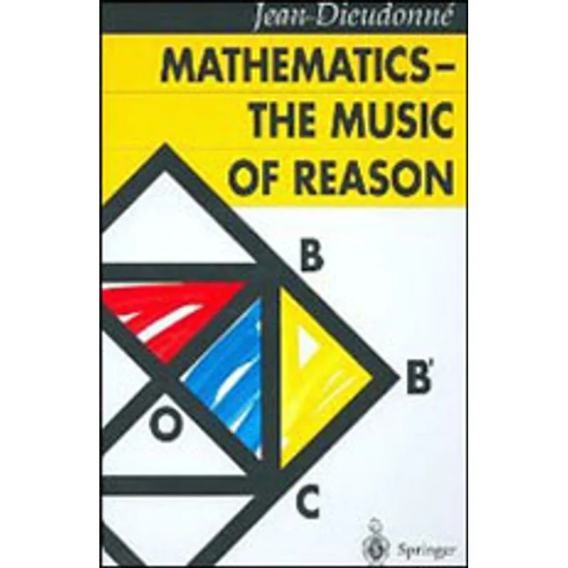 MATHEMATICS - THE MUSIC OF REASON