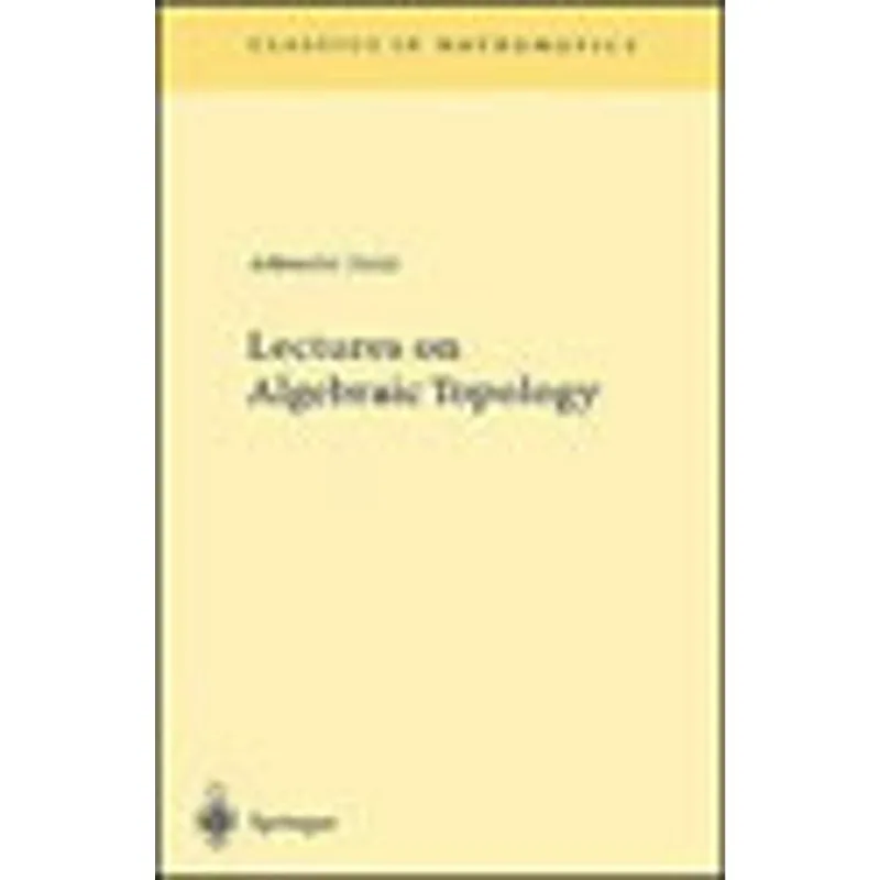 LECTURES ON ALGEBRIC TOPOLOGY