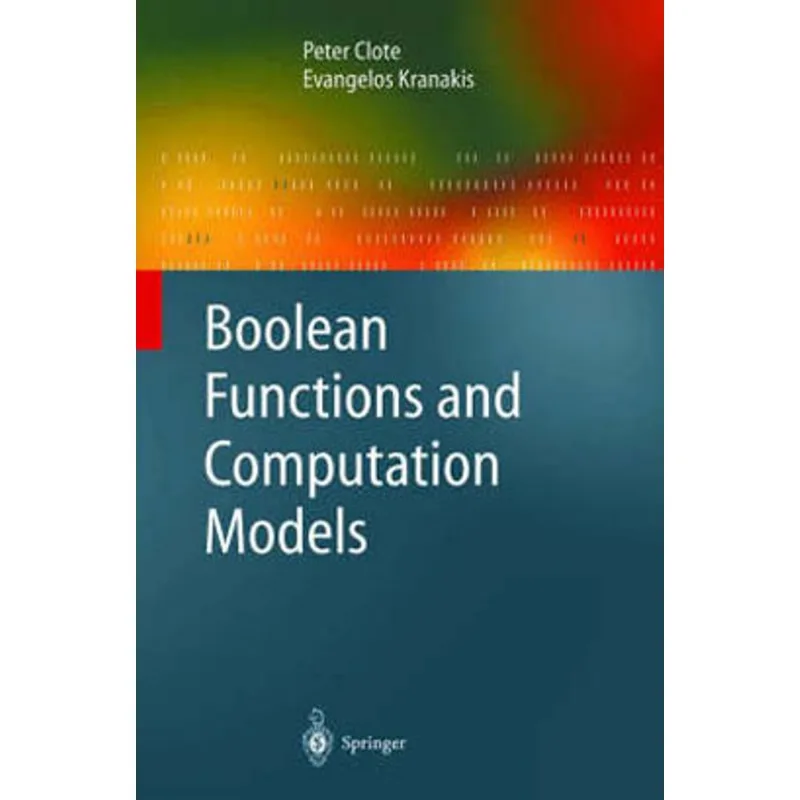 BOOLEAN FUNCTIONS AND COMPUTATION MODELS