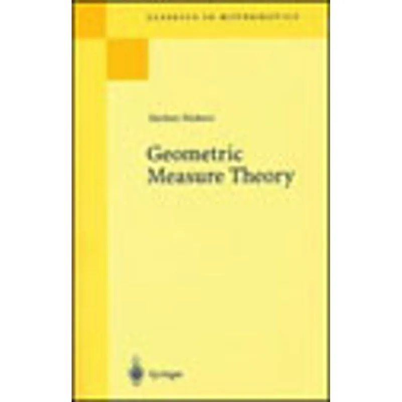 GEOMETRIC MEASURE THEORY - CLASSICS IN MATHEMATICS