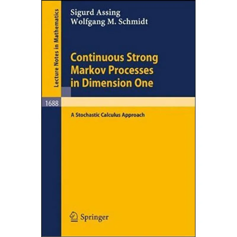 CONTINUOUS STRONG MARKOV PROCESSES IN DIMENSION ONE - A STOCHASTIC CALCULUS APPROACH