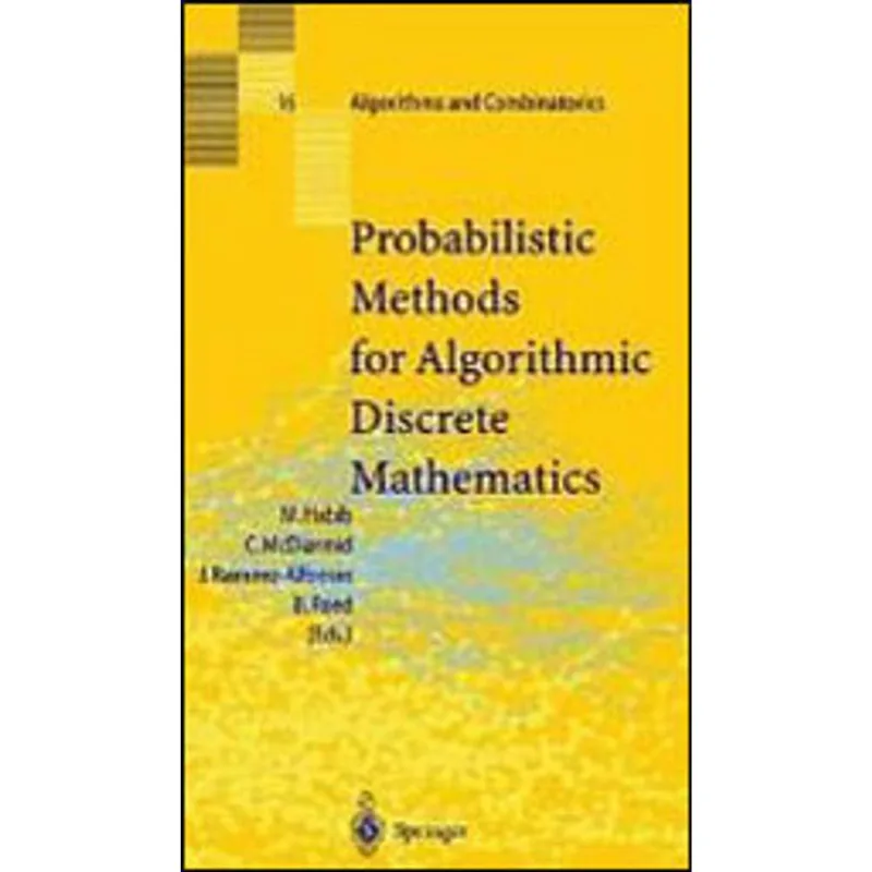 PROBABILISTIC METHODS FOR ALGORITHMIC DISCRETE MATHEMATICS