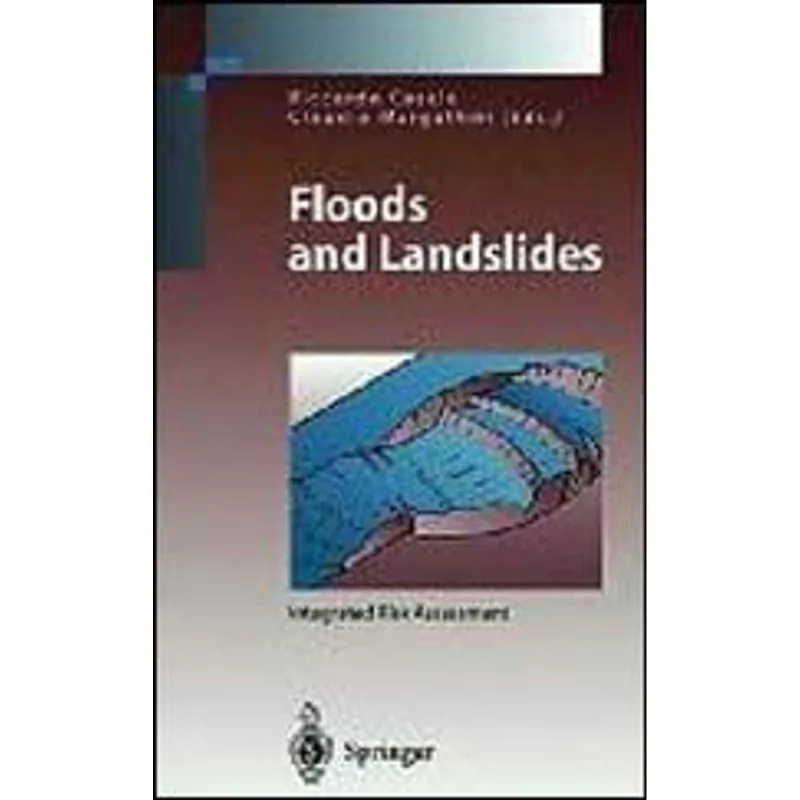 FLOODS AND LANDSLIDES - INTEGRATE RISK ASSESSMENT