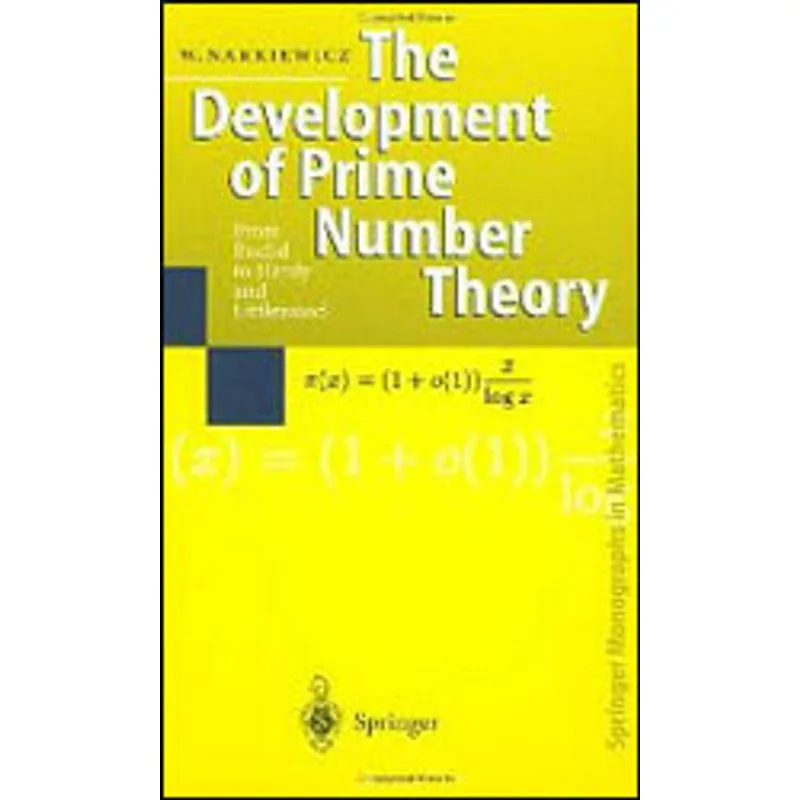 DEVELOPMENT OF PRIME NUMBER THEORY, THE