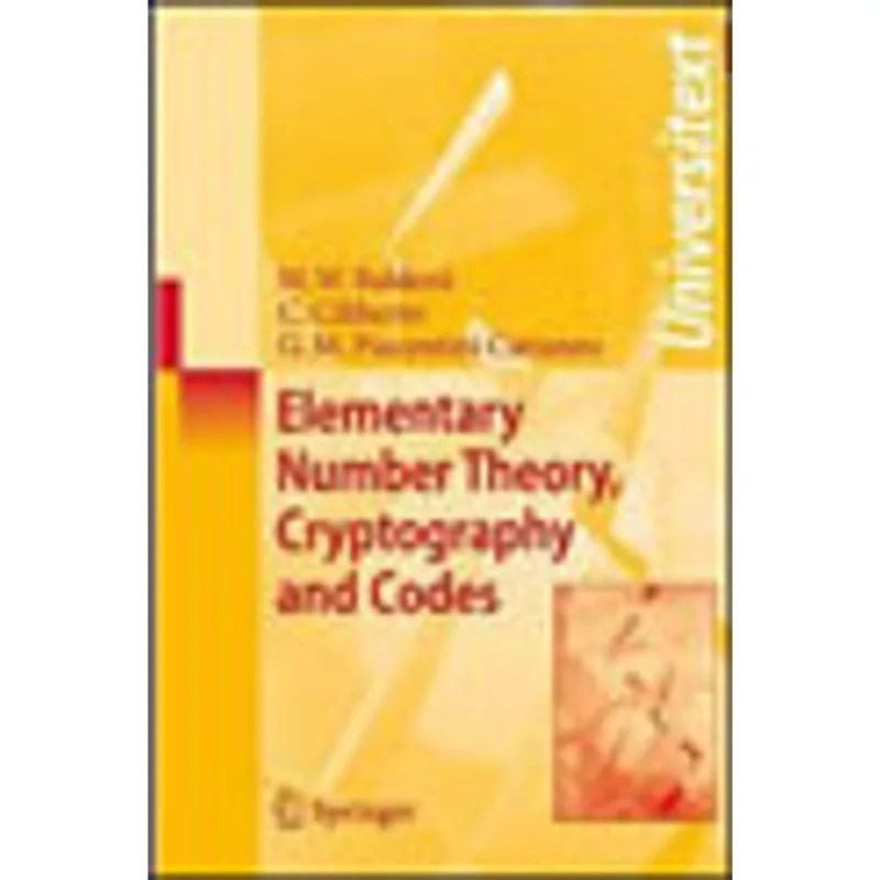 ELEMENTARY NUMBER THEORY, CRYPTOGRAOHY AND CODES