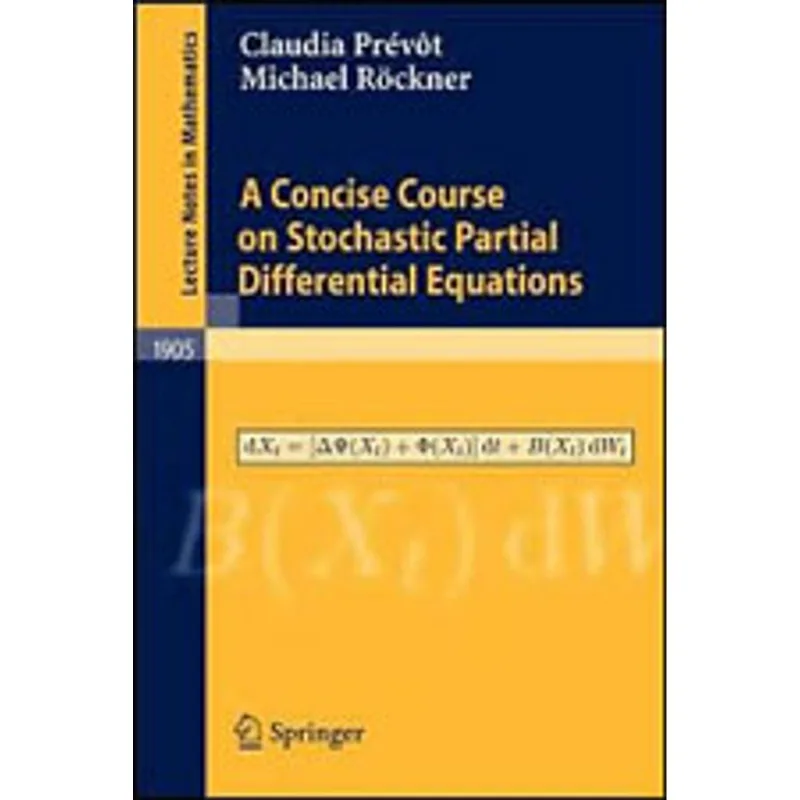 CONCISE COURSE ON STOCHASTIC PARTIAL DIFFERENTIAL, A