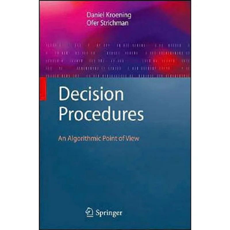 DECISION PROCEDURES - AN ALGORITHMIC POINT OF VIEW
