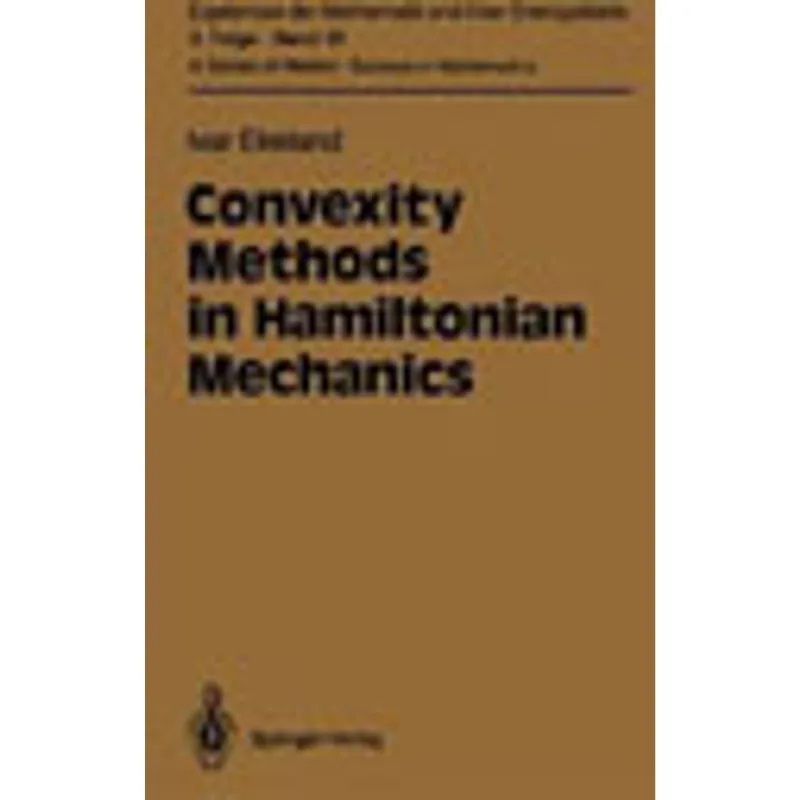 CONVEXITY METHODS IN HAMILTONIAN MECHANICS