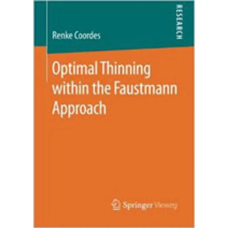 OPTIMAL THINNING WITHIN THE FAUSTMANN APPROACH