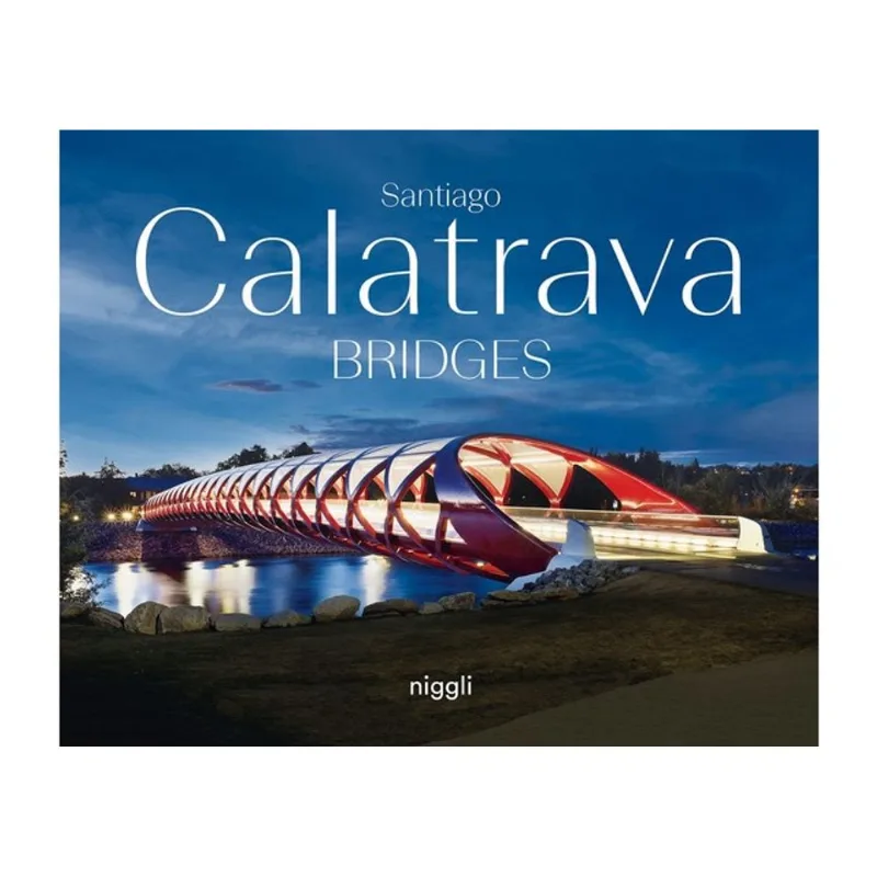 SANTIAGO CALATRAVA - BRIDGES
