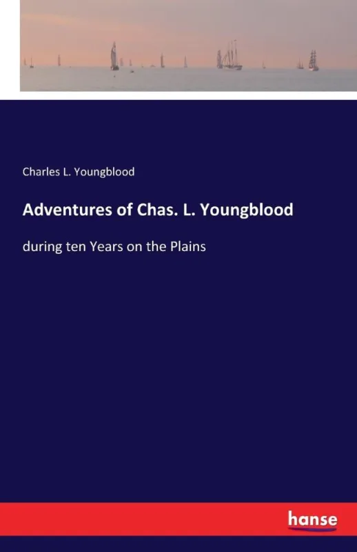 Adventures of Chas. L. Youngblood - Não Informado - Livros