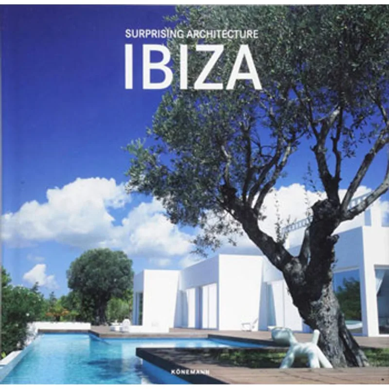 SURPRISING ARCHITECTURE IBIZA