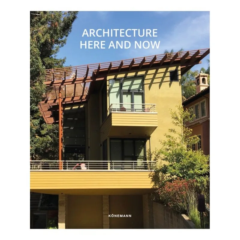 ARCHITECTURE HERE AND NOW