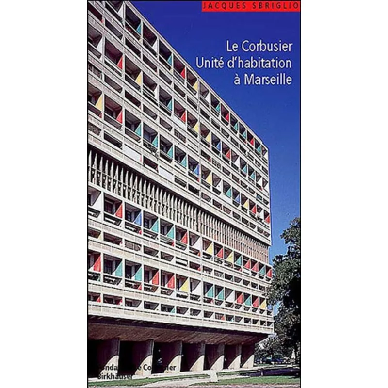 UNITE D'HABITATION IN MARSEILLES, THE - AND THE 4 OTHER UNITE BLOCKS