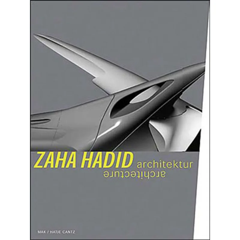 ZAHA HADID - ARCHITECTURE