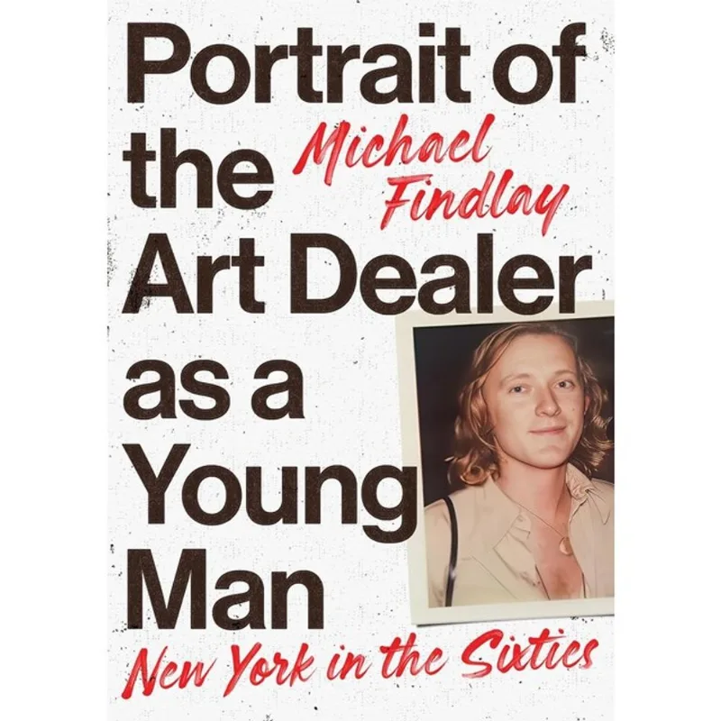 PORTRAIT OF THE ART DEALER AS A YOUNG MAN
