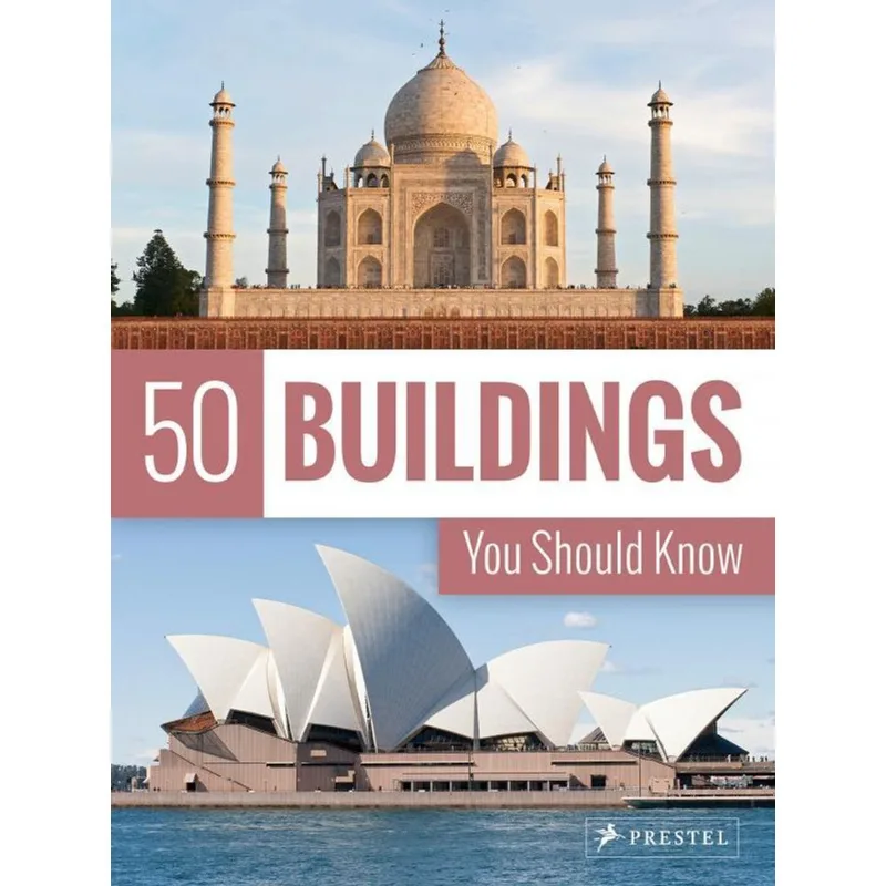 50 BUILDINGS YOU SHOULD KNOW