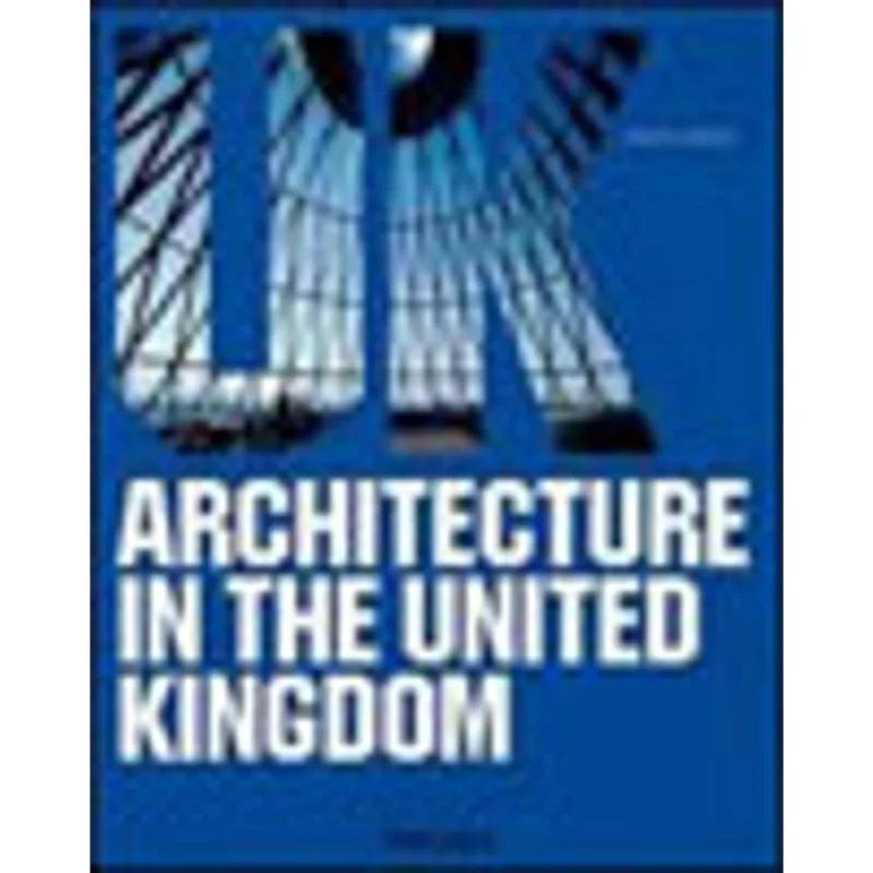 ARCHITECTURE IN THE UNITED KINGDOM