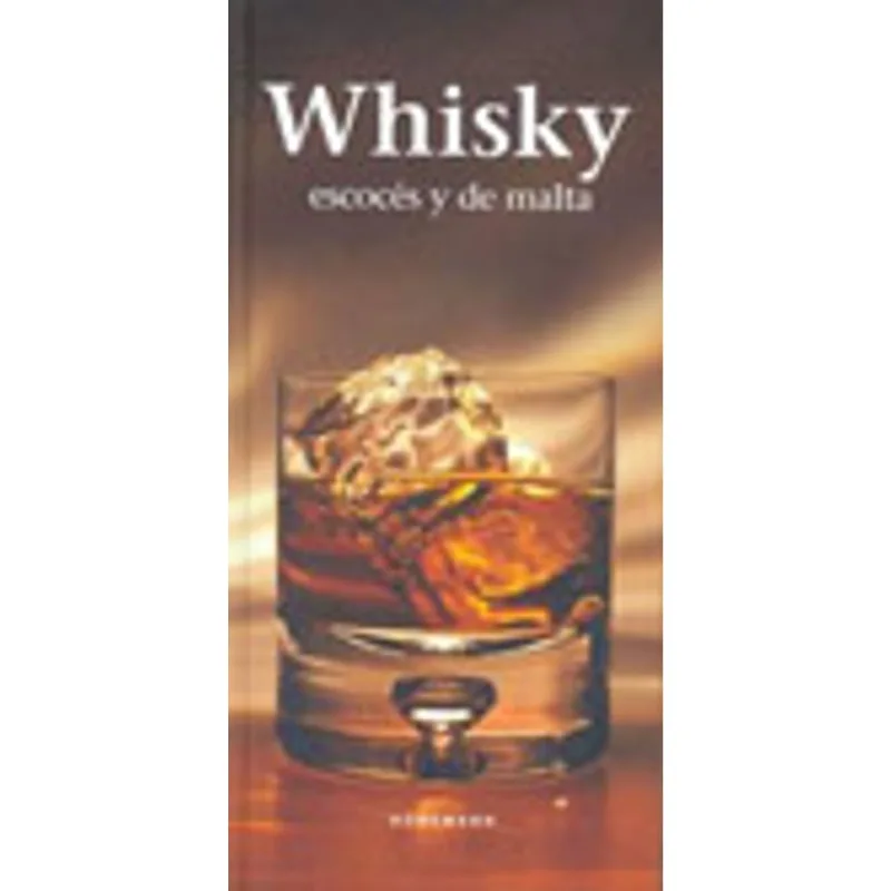 WHISKY ESCOCES Y DE MALTA