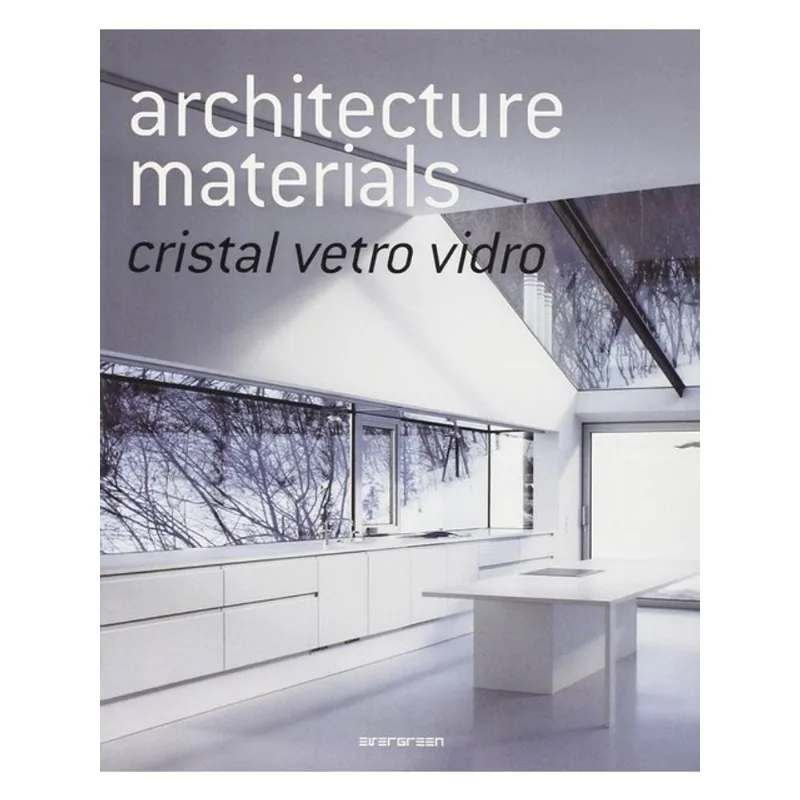 ARCHITECTURE MATERIALS - CRISTAL - VETRO - VIDRO
