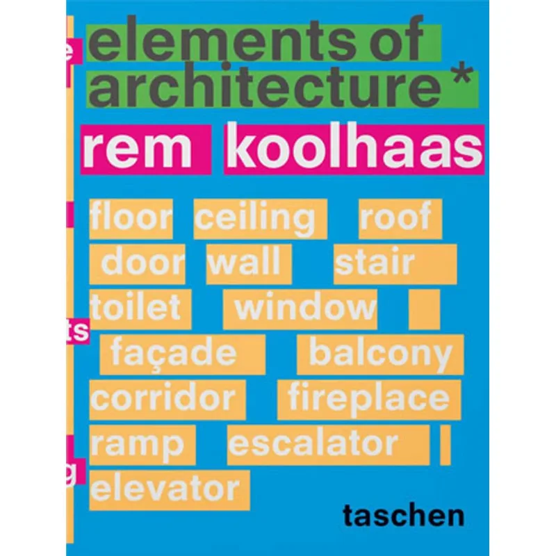 REM KOOLHAAS - ELEMENTS OF ARCHITECTURE