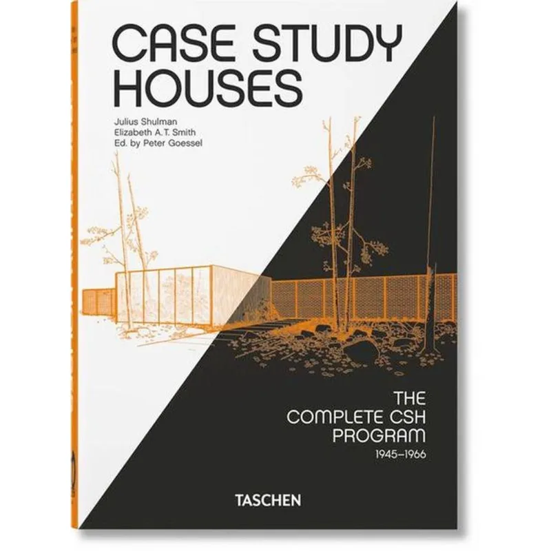 CASE STUDY HOUSES. THE COMPLETE CSH PROGRAM 1945-1966. 40TH ED.