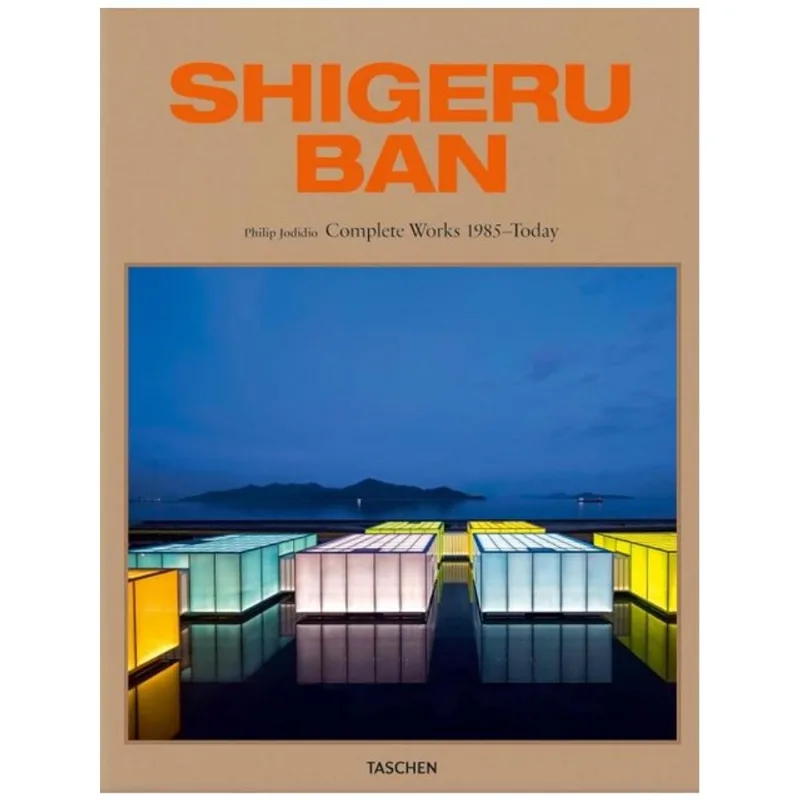 SHIGERU BAN - COMPLETE WORKS 1985–TODAY