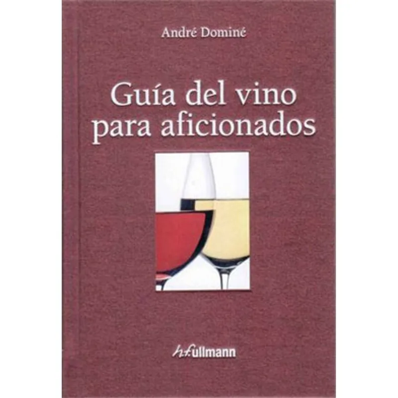 GUIA DEL VINO PARA AFICIONADOS