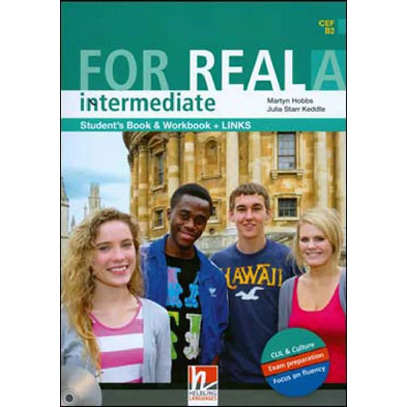 FOR REAL INTERMEDIATE A - STUDENT'S BOOK AND WORKBOOK WITH LINKS AND AUDIO CD AND CD-ROM