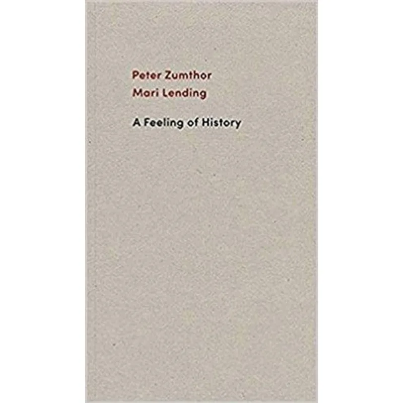 FEELING OF HISTORY, A