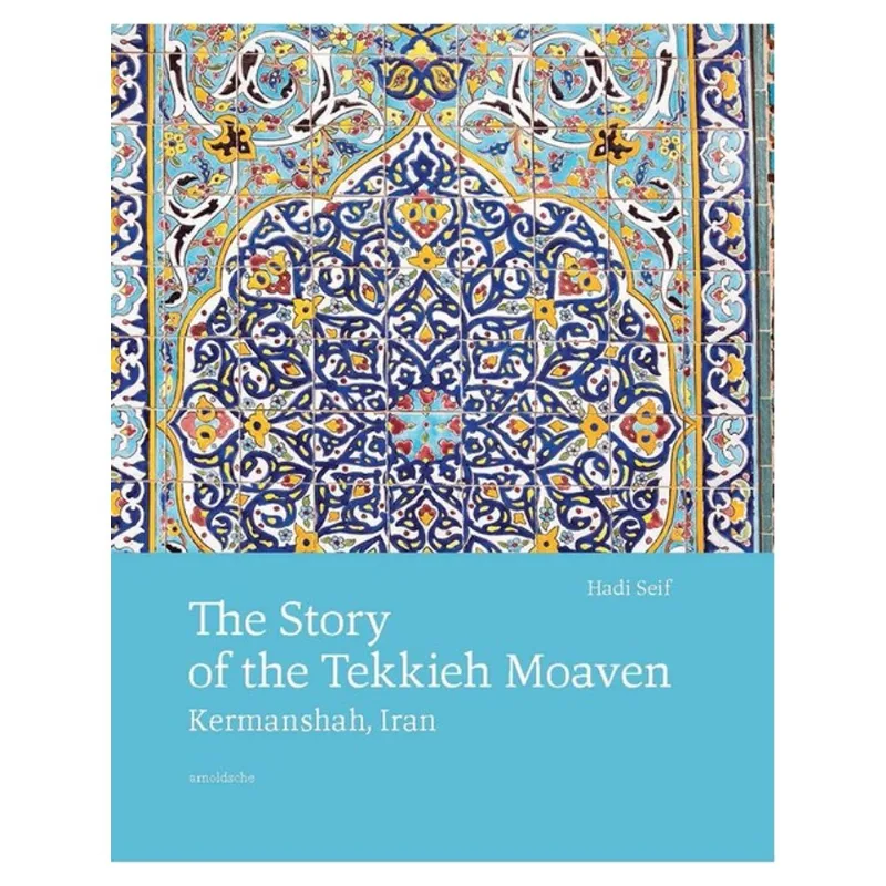 THE STORY OF THE TEKKIEH MOAVEN