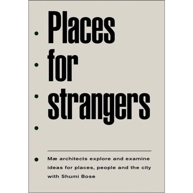 PLACES FOR STRANGERS