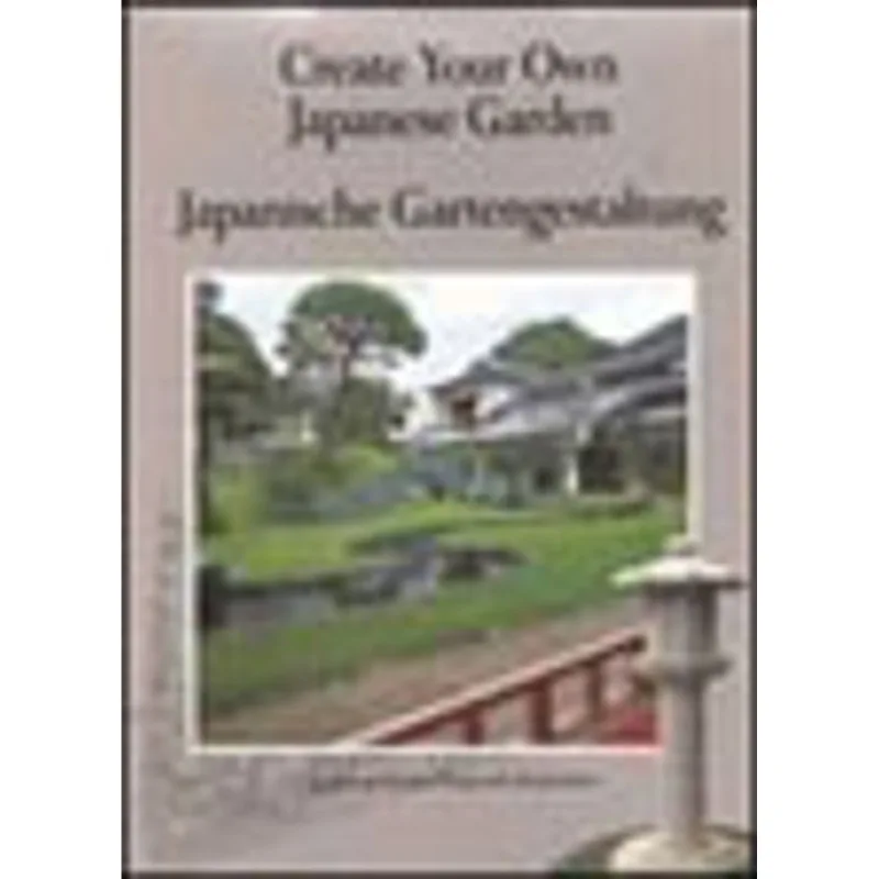 CREATE YOUR OWN JAPANESE GARDEN