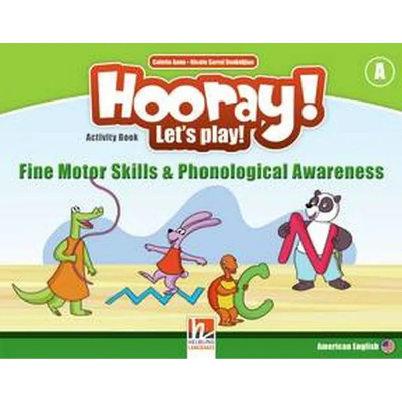 HOORAY! LET'S PLAY! FMS & PA ACTIVITY BOOK A