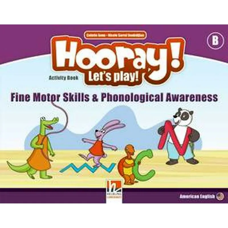 HOORAY! LET'S PLAY! FMS & PA ACTIVITY BOOK B