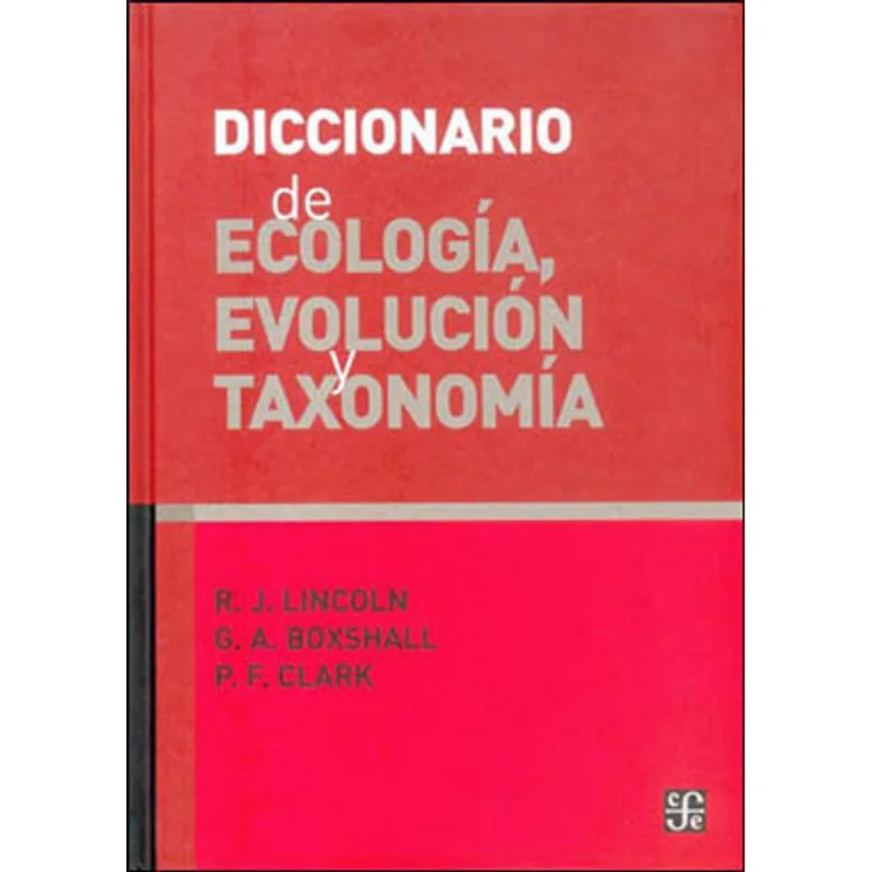 DICCIONARIO DE ECOLOGIA, EVOLUCION Y TAXONOMIA