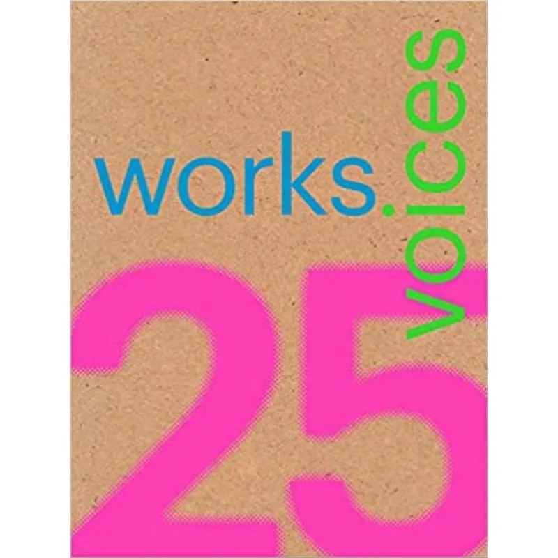 25 WORKS, 25 VOICES