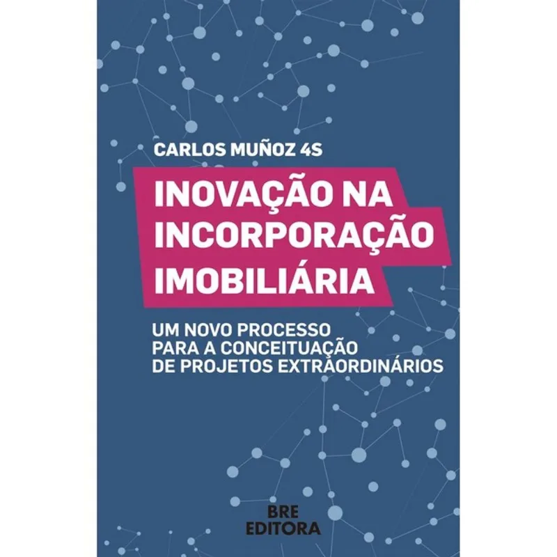 INOVAÇÃO NA INCORPORAÇÃO IMOBILIÁRIA