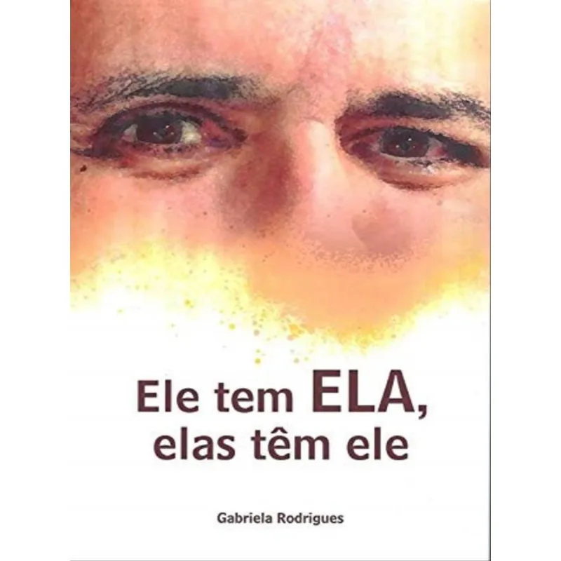 ELE TEM ELA, ELAS TEM ELE