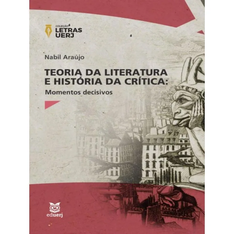 TEORIA DA LITERATURA E HISTÓRIA DA CRÍTICA