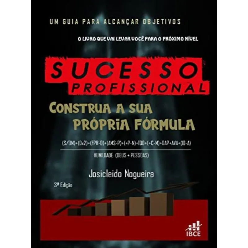 SUCESSO PROFISSIONAL CONSTRUA A SUA PRÓPRIA FÓRMULA