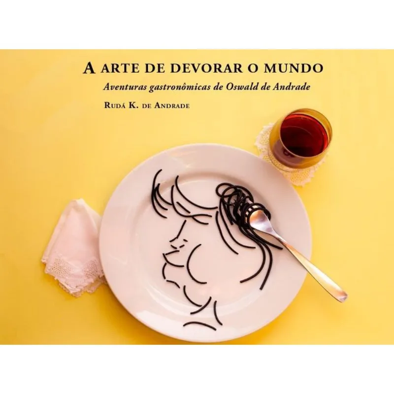 A ARTE DE DEVORAR O MUNDO