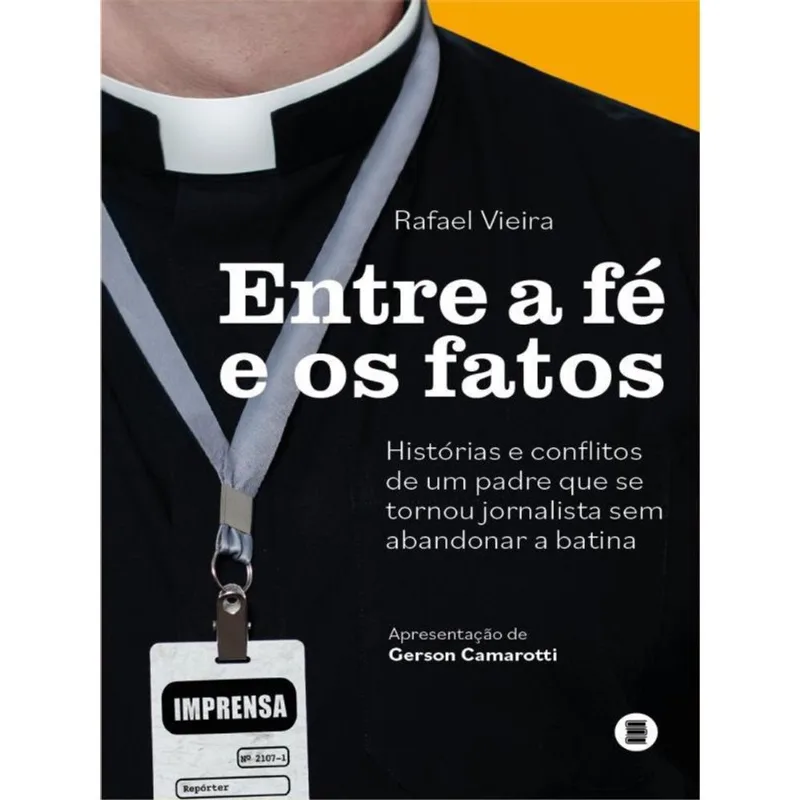 ENTRE A FÉ E OS FATOS - VOL. 1