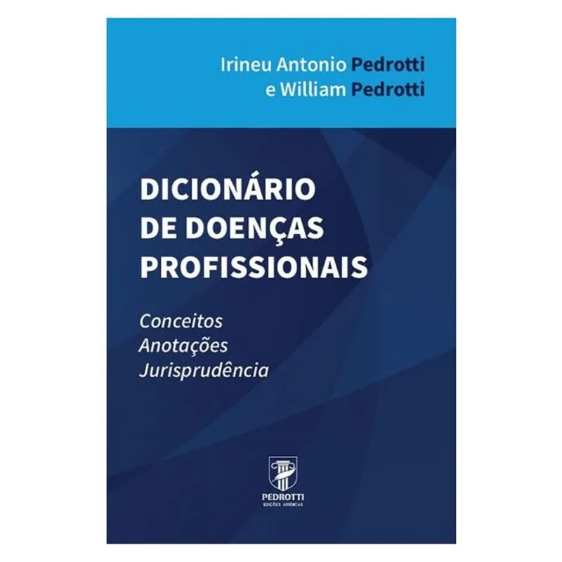 DICIONÁRIO DE DOENÇAS PROFISSIONAIS